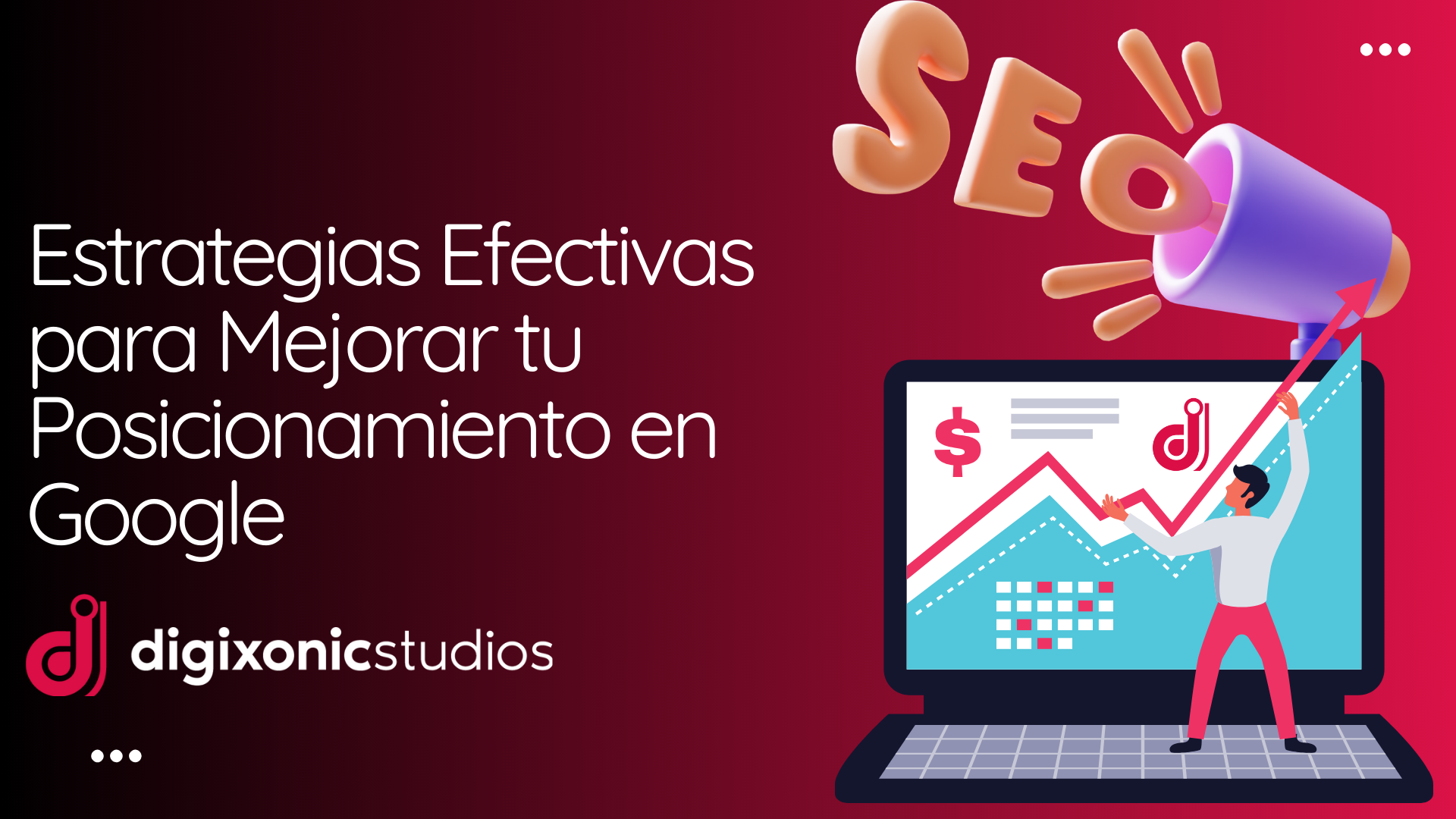 Estrategias Efectivas para Mejorar tu Posicionamiento en Google